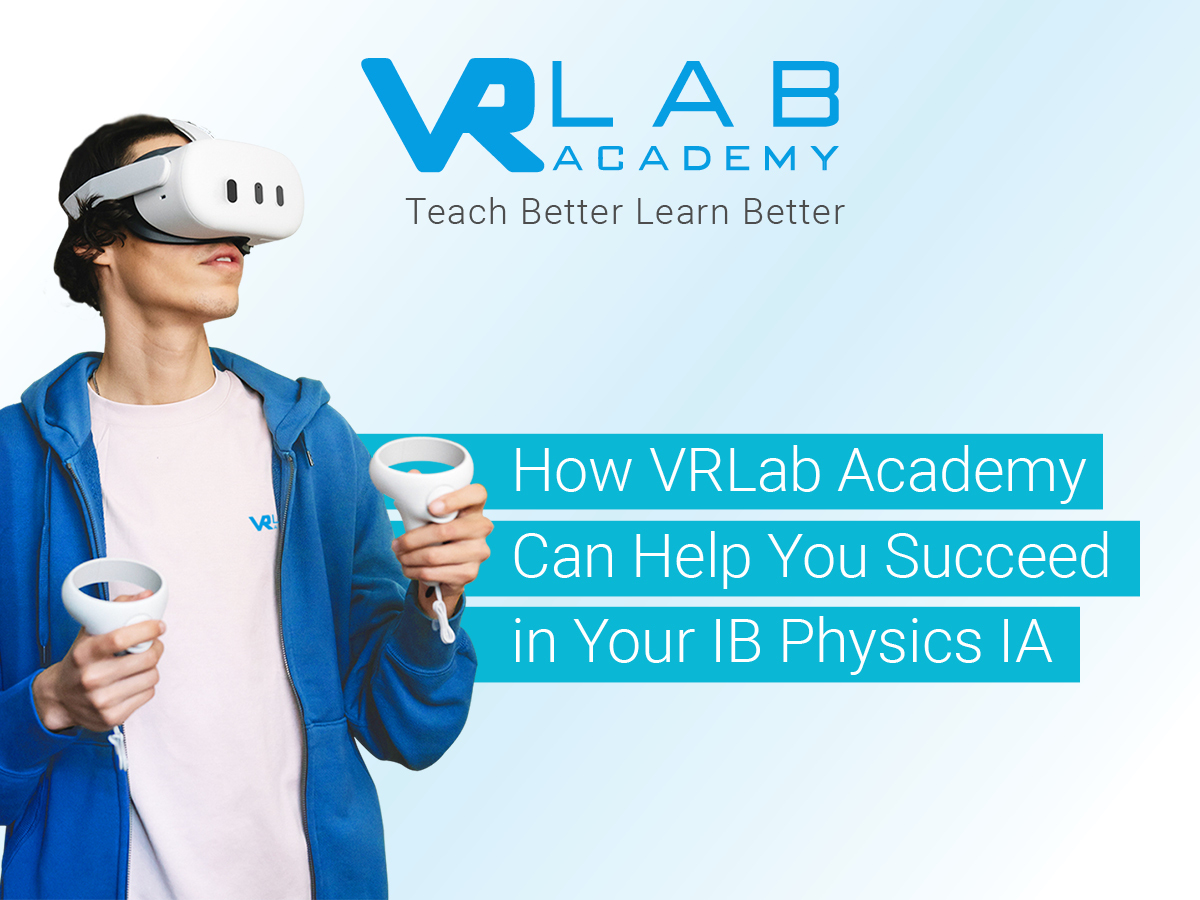 Cómo VRLab Academy puede ayudarte a tener éxito en tu IB Física IA