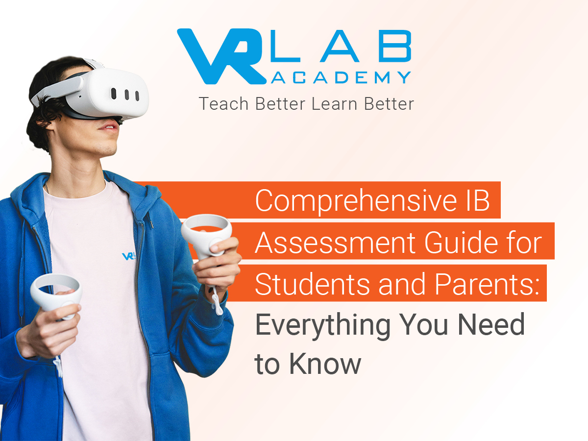 Comprehensive IB Assessment Guide for Students and Parents: Everything You Need to Know